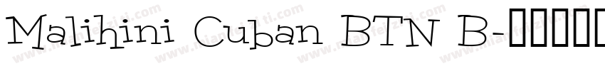 Malihini Cuban BTN B字体转换